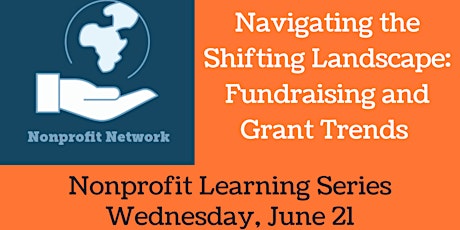 Navigating the Shifting Landscape - Fundraising and Grant Trends