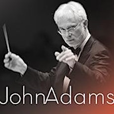 SOLD OUT!  John Adams Conducts Members of The Colburn Orchestra primary image