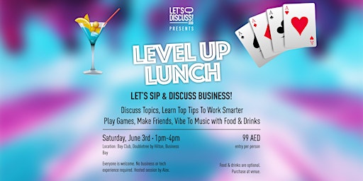 Level Up Lunch: Let's Sip & Discuss Business!