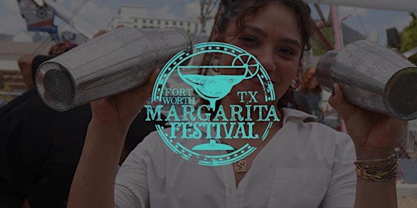 Fort Worth  Margarita Festival