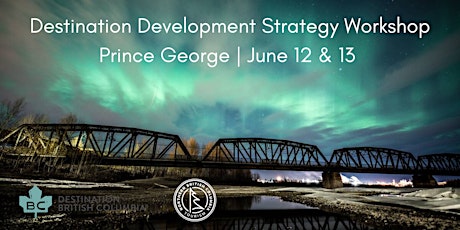 Prince George - Destination Development Strategy Workshop - Evening Event