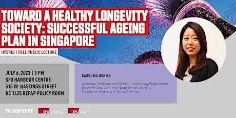 Toward a Healthy Longevity Society: Successful Ageing Plan in Singapore