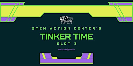Tinker Time: June 9, SLOT 2