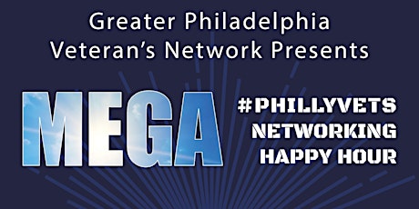 MEGA #PhillyVets Networking Happy Hour