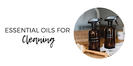 Essential Oils for Cleaning - Eco Friendly & Low Tox  primary image