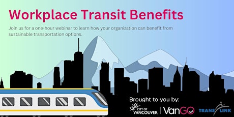 VanGO: Attract and Retain Talent with Workplace Transit Benefits