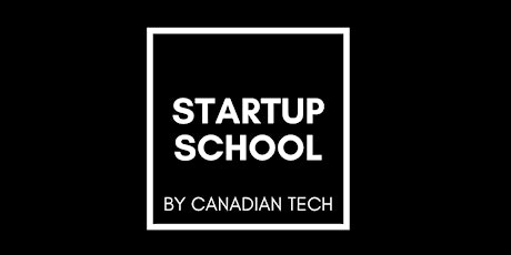 Startup School by Canadian Tech ¿Cómo desarrollar tu emprendimiento social?