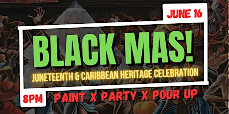 BLACK MAS - Juneteenth  & Caribbean Heritage Celebration