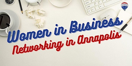Women in Business Networking Annapolis
