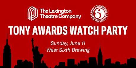 The Lex 2023 Tony Awards Watch Party at West Sixth Brewing