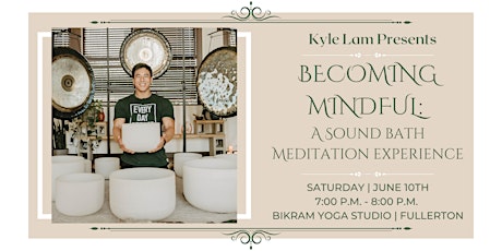 Becoming Mindful: A Sound Bath Meditation Experience (Fullerton)