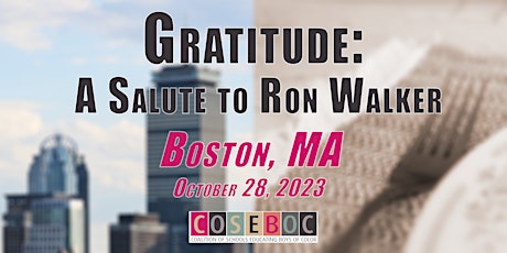 Gratitude: A Salute to Ron Walker - Boston
