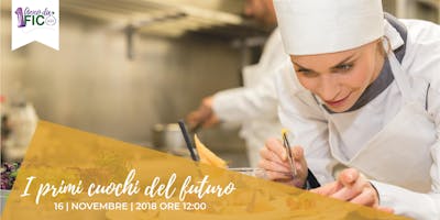 I primi Cuochi del futuro - Vieni a provare i piatti della cucina del futuro e vota il tuo preferito! I primi Cuochi del futuro - Vieni a provare i piatti della cucina del futuro e vota il tuo preferito!