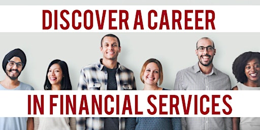 Discover a Career in Financial Services - Insurance and Investments primary image