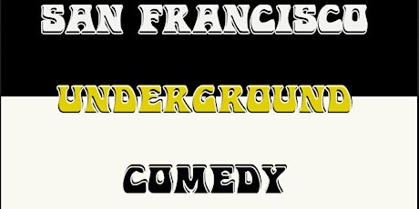 San Francisco Underground Comedy