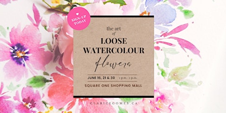 June Watercolour Workshops at Square One Mall (Mississauga)
