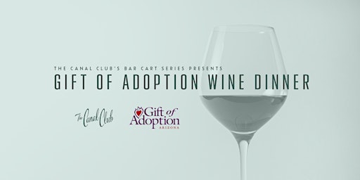Imagen principal de Gift of Adoption Wine Dinner
