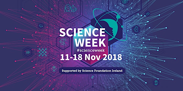 Dublin Science Week Family Open Day