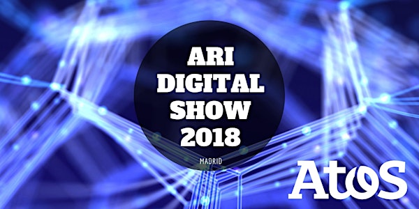 Atos Research & Innovation Digital Show 2018