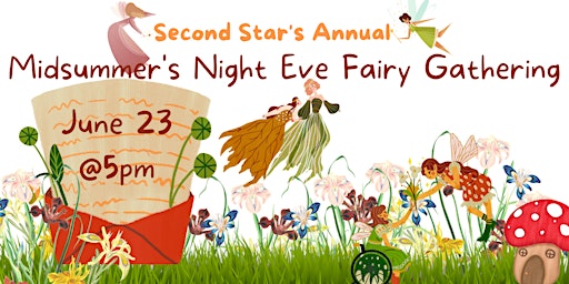 Imagen principal de Second Star's Annual Midsummer's Night Eve Fairy Gathering