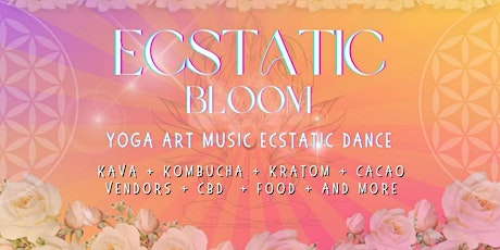 ECSTATIC BLOOM 2 : Yoga, Ecstatic Dance and Animal Flow