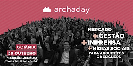 Imagem principal do evento Archaday Goiás | Conteúdo profissional para Arquitetos e Designers de Interiores [30.10]