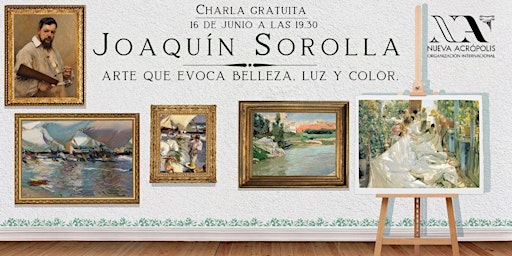 Joaquín Sorolla, arte que evoca belleza, luz y color.