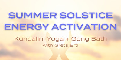 Summer Solstice Energy Activation: Kundalini Yoga + Gong Bath primary image
