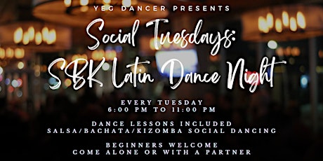 Social Tuesdays: Salsa Bachata Kizomba (SBK) Latin Dance Night