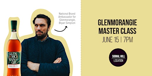 Glenmorangie Master Class with Bryan Simpson (Calgary)