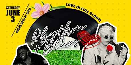 Rhythm and Blues: Love In Full Bloom
