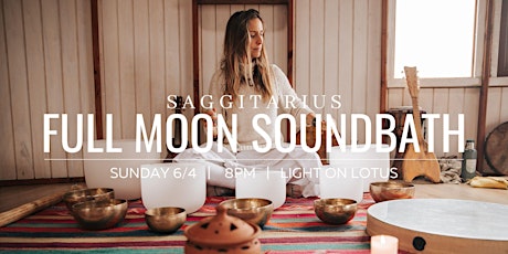 Sagittarius Full Moon Soundbath