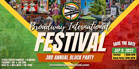 Broadway International Festival 3rd Annual Block Party