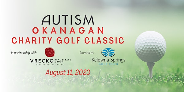 Autism Okanagan Charity Golf Classic
