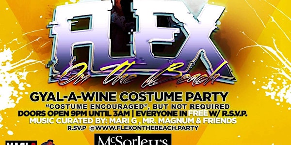 Flex On The Beach: Gyal-A-Wine Costume Party - First Fridays w/ Mari G & Mr...