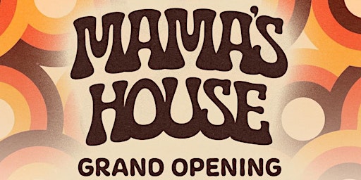 Mama's House Grand Opening Rooftop Party primary image