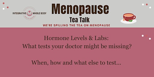 Hormone Levels & Labs: What tests your doctor might be missing?