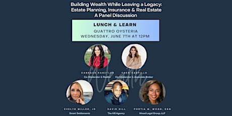 Building Wealth While Leaving a Legacy: Estate Planning, Insurance & RE