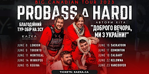 PROBASS & HARDI |VANCOUVER| BIG CANADIAN TOUR 2023 primary image