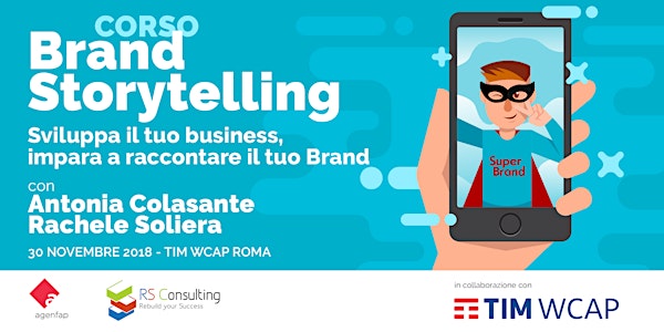 Storytelling: vuoi far crescere il tuo business? Racconta il tuo Brand!