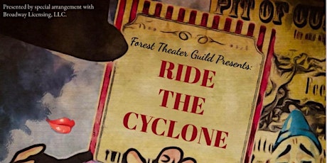 "Ride The Cyclone" the Monterey County Premiere by the Forest Theater Guild