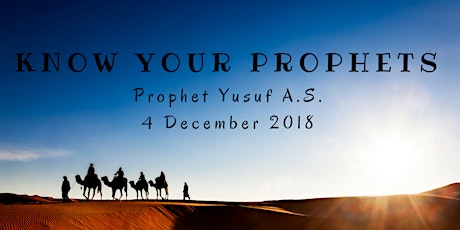 Know your Prophets! (Prophet Yusuf A.S.) primary image