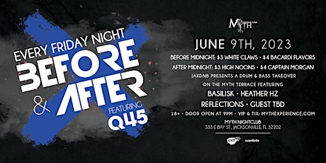 Before & After Fridays at Myth Nightclub | 6.9.23
