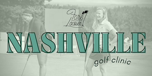 FTL Golf Clinic: Nashville primary image