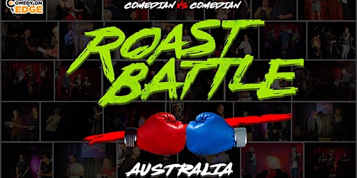 Imagem principal de ROAST BATTLE!  Comedy fight club! Insult comedy show!