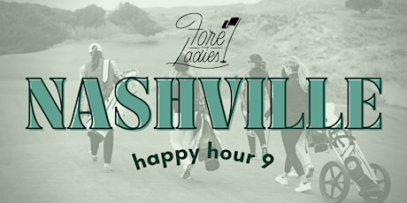 Nashville: Happy Hour 9, play golf event