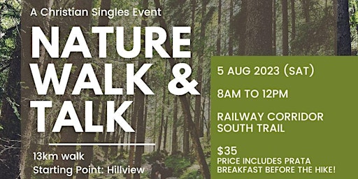 (Calling for Gentlemen only) Nature Walk & Talk with Christian Singles