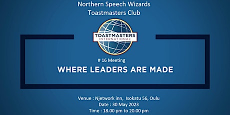 Northern Speech Wizards Toastmasters Club Meeting # 16