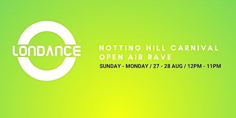 NOTTING HILL CARNIVAL OPEN AIR RAVE