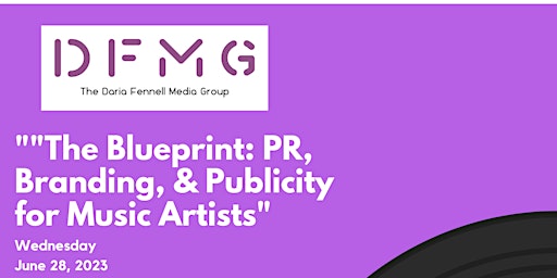 "The Blueprint 2023: PR, Branding, & Publicity for Music Artists" primary image